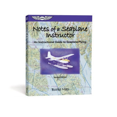 Load image into Gallery viewer, ASA Notes of a Seaplane Instructor
