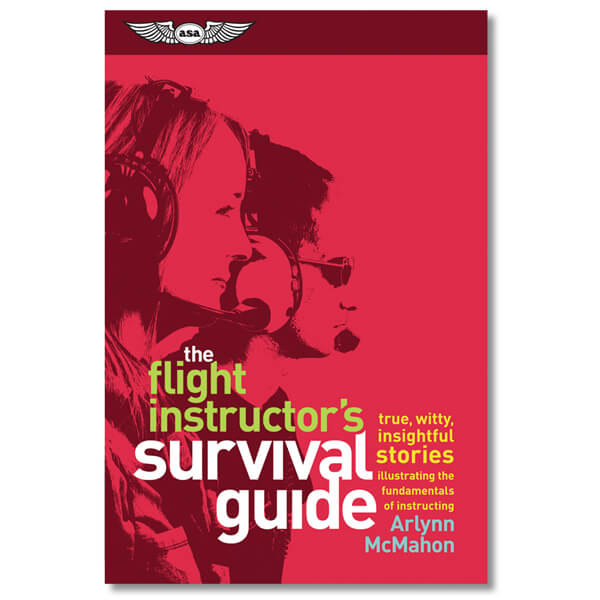 Load image into Gallery viewer, ASA The Flight Instructor&#39;s Survival Guide
