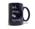 Eat, Sleep, Fly, Repeat Mug - Select Color