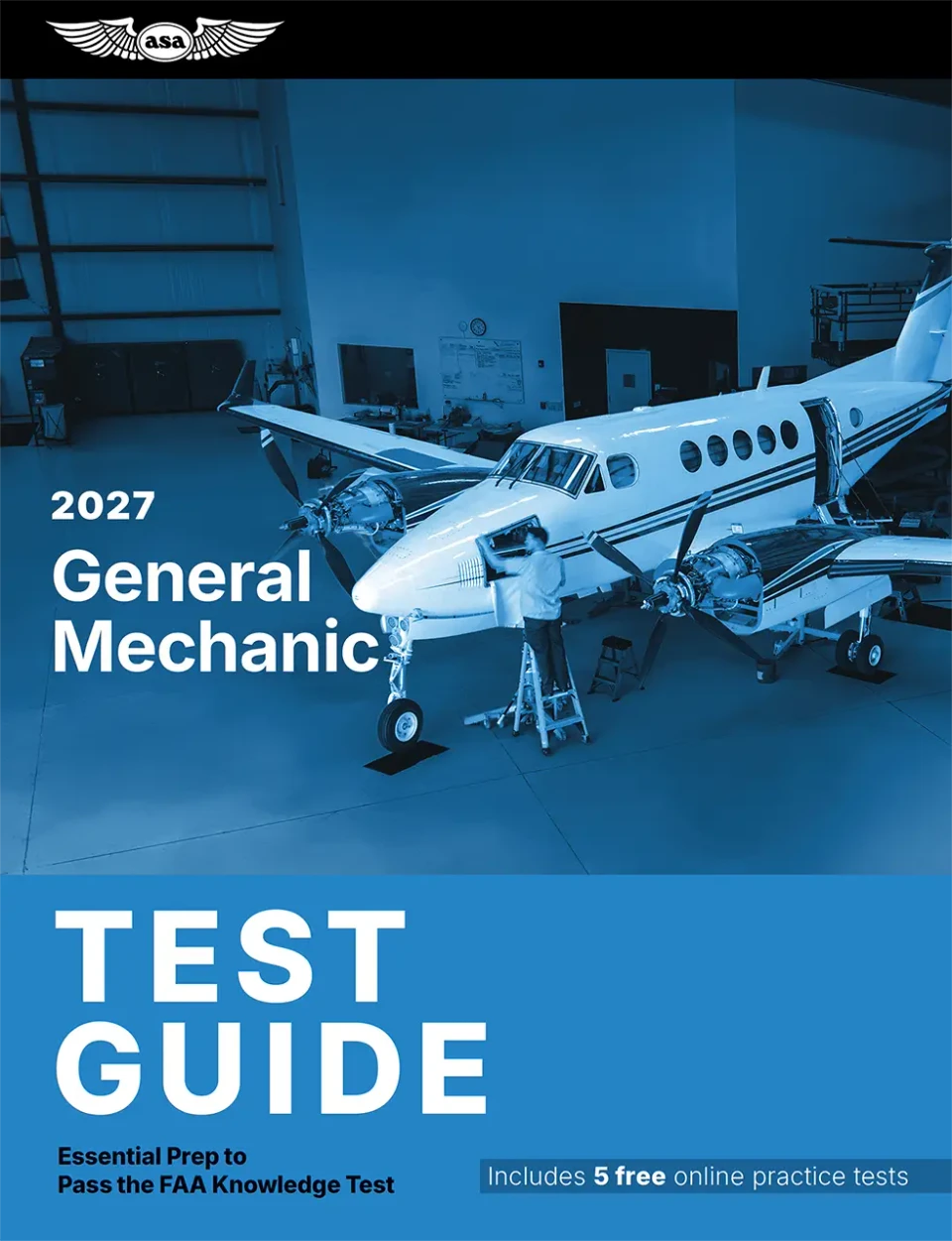 ASA General Mechanic Test Guide -  2027 Edition