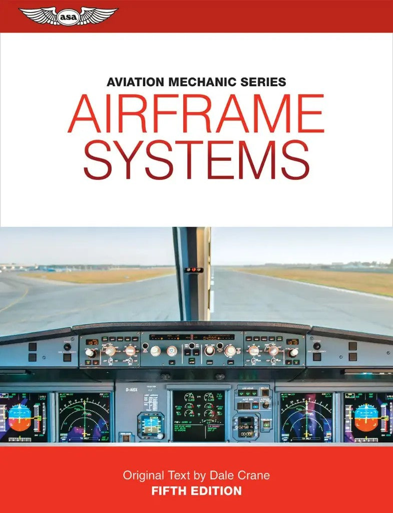 Aviation Mechanic Series: Airframe Systems - Fifth Edition