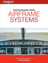 Aviation Mechanic Series: Airframe Systems - Fifth Edition