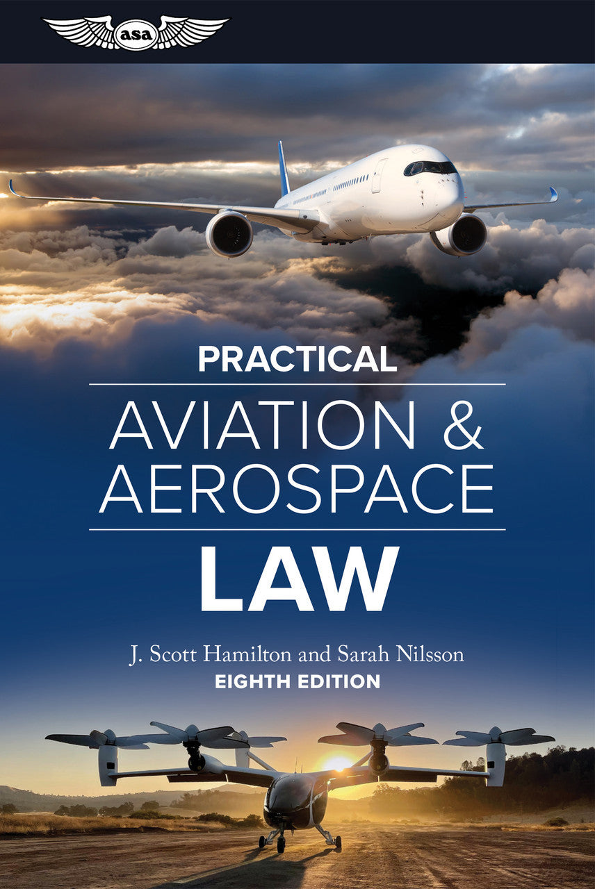 ASA Practical Aviation & Aerospace Law - Eighth Edition