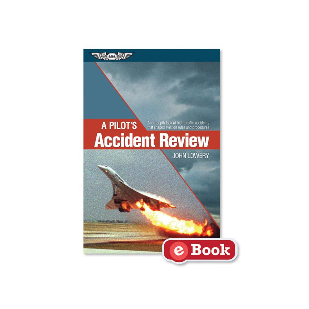 ASA A Pilot's Accident Review