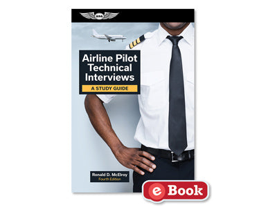 ASA Airline Pilot Technical Interviews - Fourth Edition