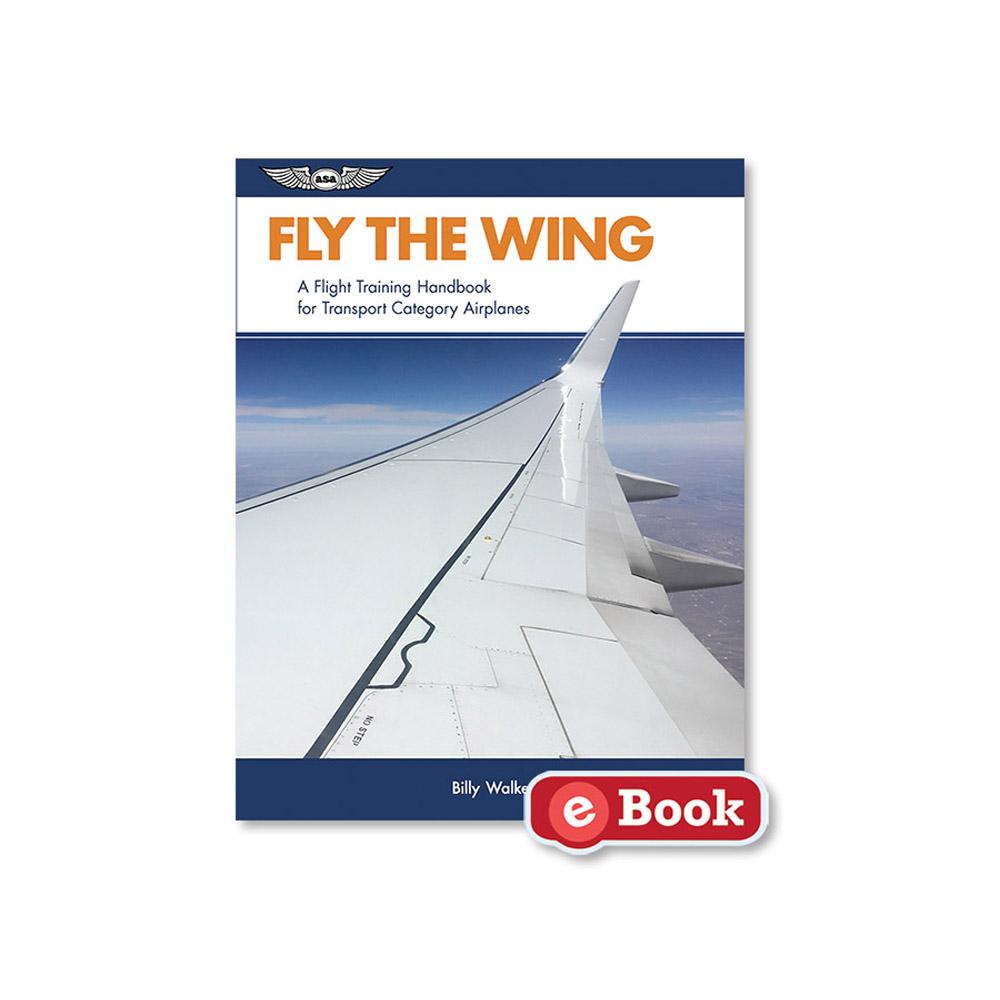 ASA Fly The Wing - Fourth Edition