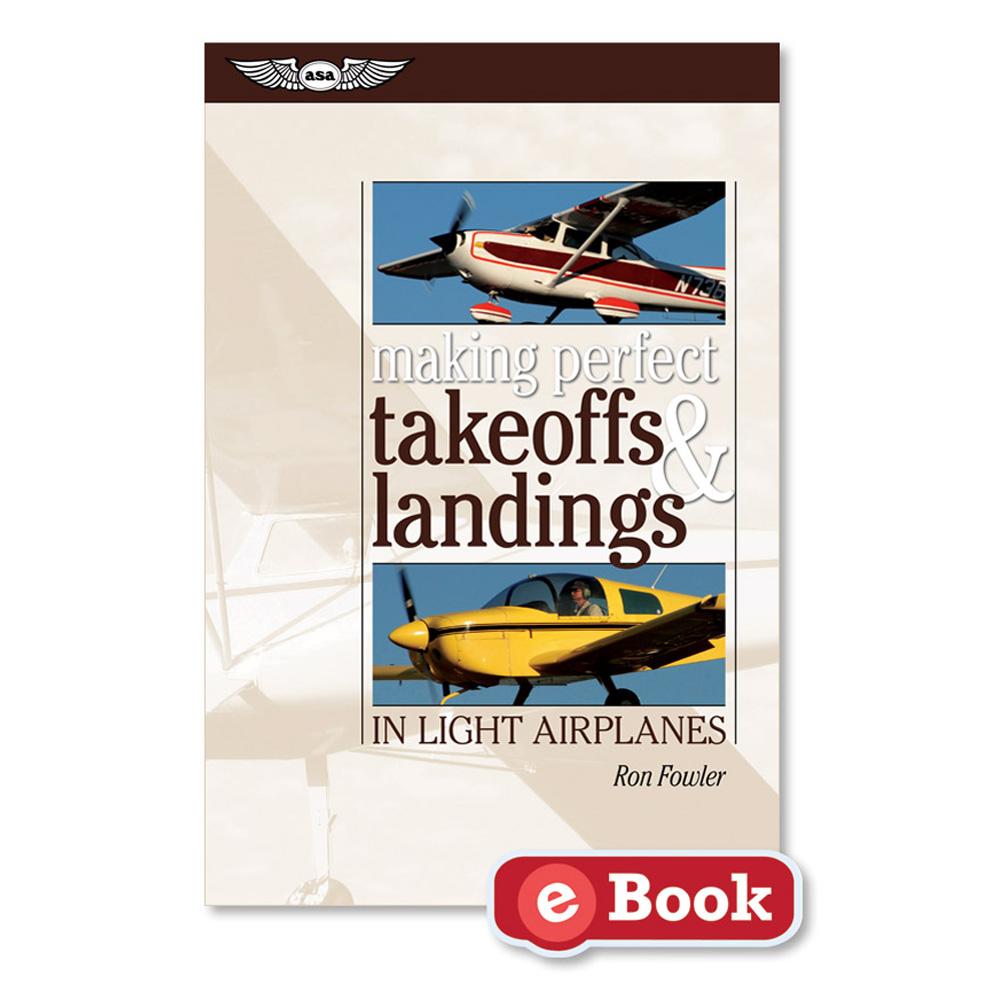 ASA Making Perfect Takeoffs & Landings in Light Airplanes