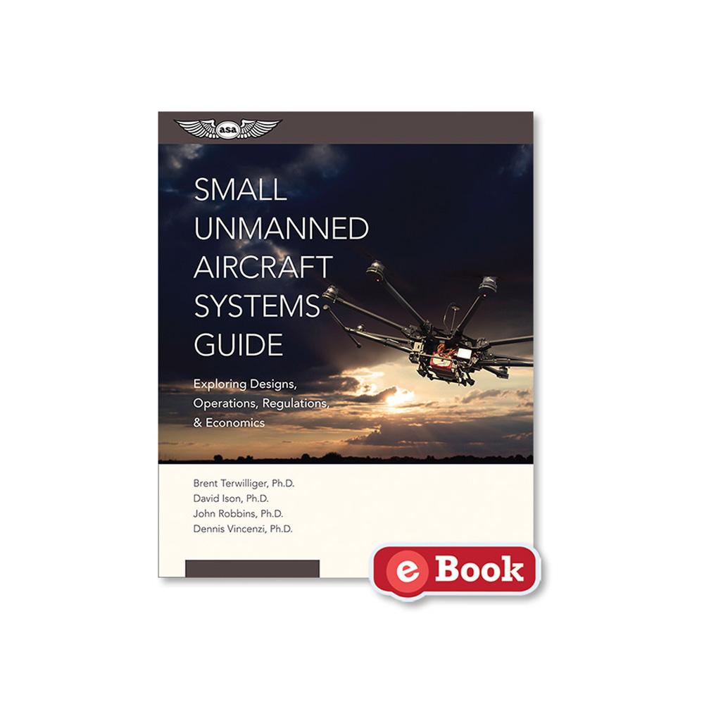 ASA Small Unmanned Aircraft Systems Guide