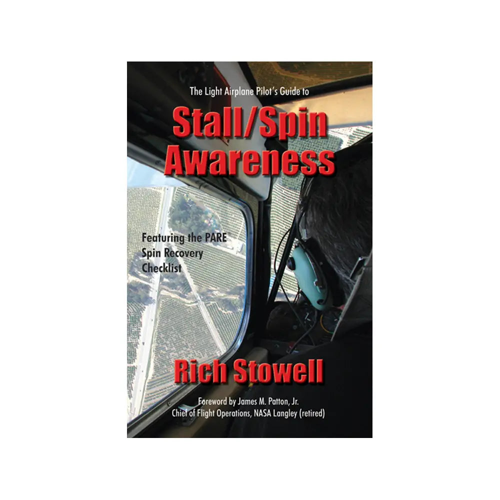 Light Airplane Pilot's Guide to Stall/Spin Awareness
