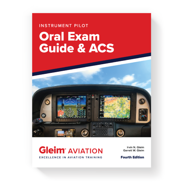 Gleim Instrument Pilot ACS & Oral Exam Guide - Edition 4-1
