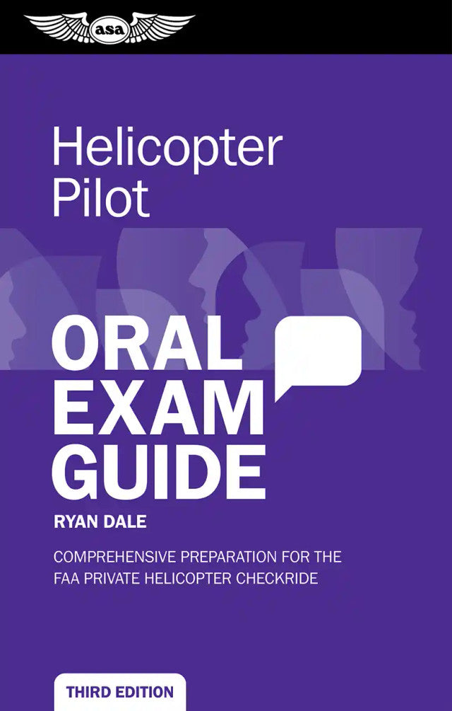 ASA Helicopter Oral Exam Guide - 3rd Edition