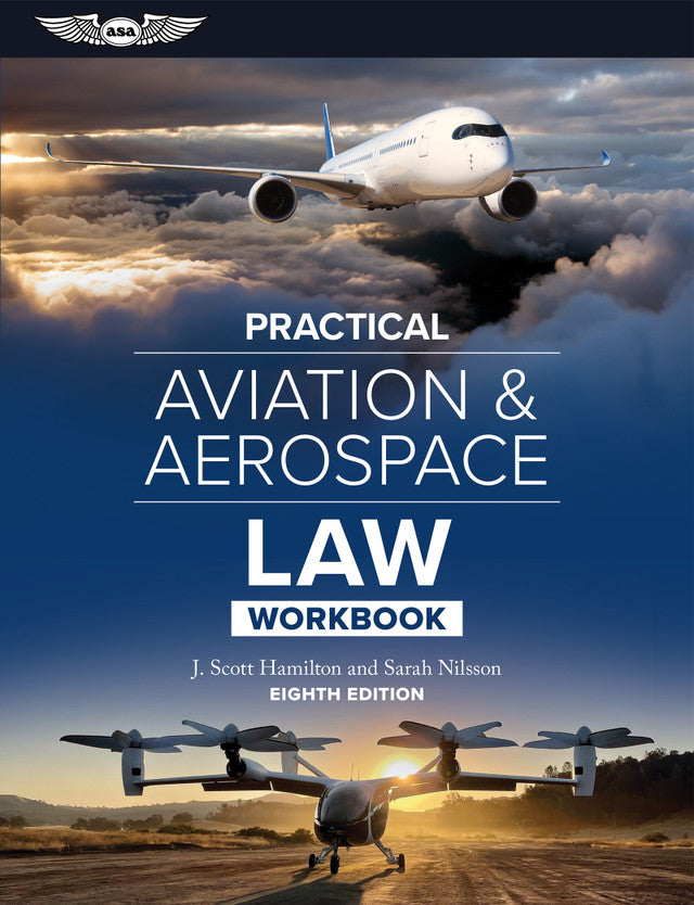 ASA Practical Aviation & Aerospace Law Workbook - 8th Edition