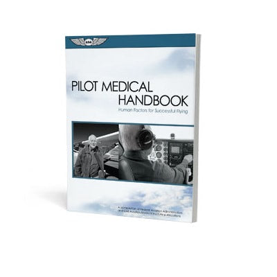 Load image into Gallery viewer, ASA Pilot Medical Handbook: Human Factors for Successful Flying
