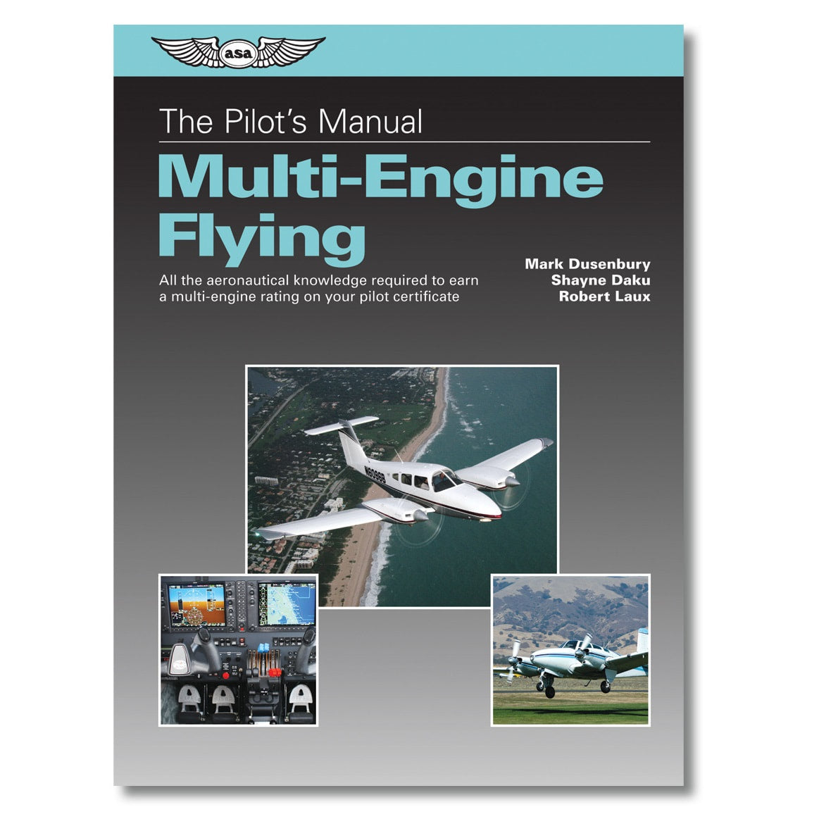 ASA Pilot's Manual: Multi-Engine Flying – Aviation Depot