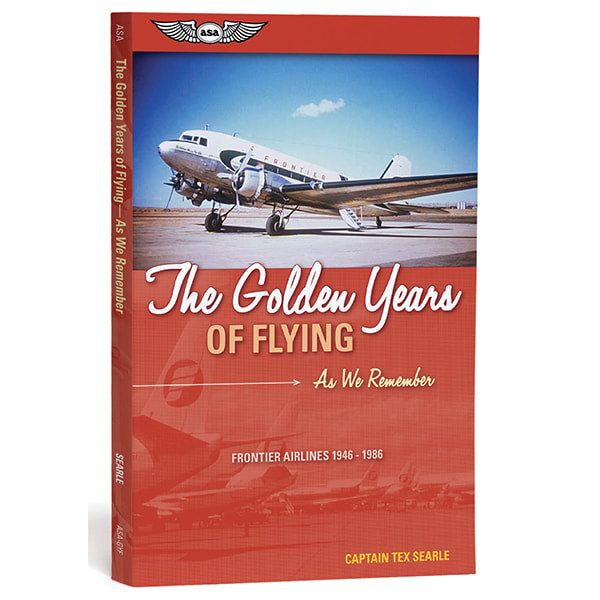 ASA The Golden Years of Flying: As We Remember