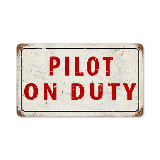 Pilot On Duty Vintage Sign - V988