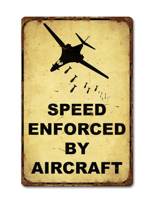 Speed Enforced By Aircraft Sign - PTSB285