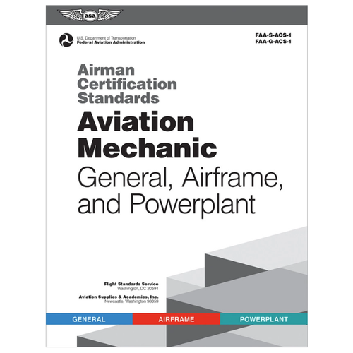 Mechanic Airman Certification Standards for General, Airframe and Powerplant ACS-1 (Softcover)