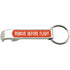 Remove Before Flight Bottle Opener Keychain