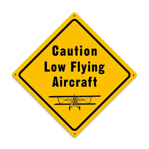 Low Flying Aircraft Metal Sign - V992